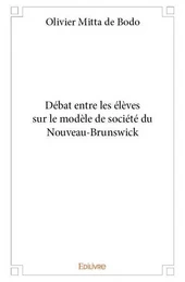 Débat entre les élèves sur le modèle de société du nouveau brunswick