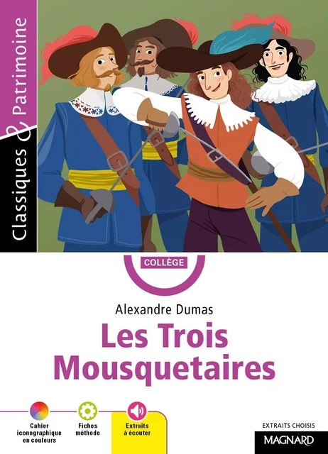 Les Trois Mousquetaires - Classiques et Patrimoine - Alexandre Dumas - MAGNARD