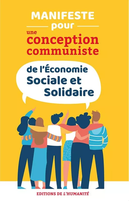 Manifeste pour une conception communiste de l’Economie Sociale et Solidaire -  Collectif - HUMANITE