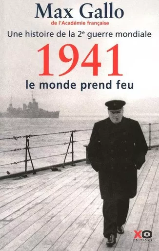 1941, le monde prend feu - Max Gallo - XO éditions