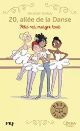 20 allée de la danse - Tome 6 Petit rat, malgré tout