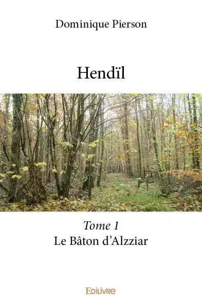 Hendïl - Dominique Pierson - EDILIVRE