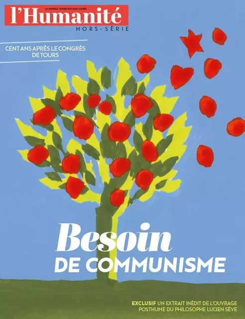 L'Humanité HS - Besoin de communisme  -  Collectif - HUMANITE