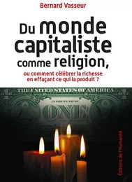 Du monde capitaliste comme religion 