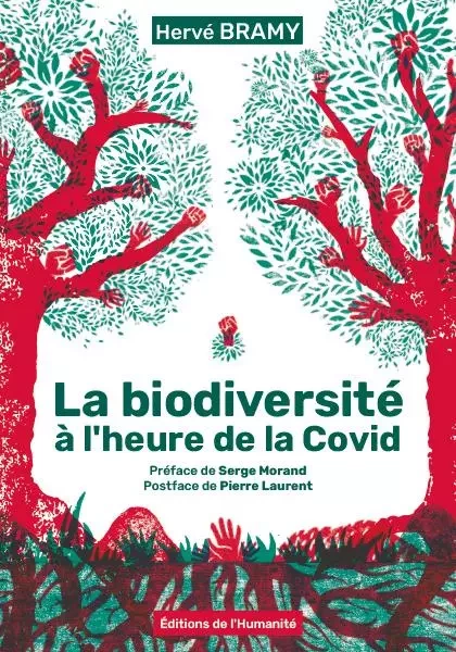 La biodiversité à l'heure de la Covid - Hervé Bramy - HUMANITE