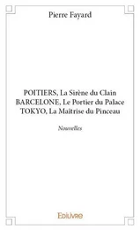 Poitiers, la sirène du clain barcelone, le portier du palace tokyo, la maîtrise du pinceau