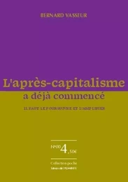 L'après-capitalisme a déjà commencé