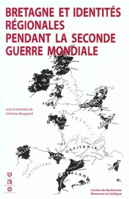 BRETAGNE ET IDENTITES REGIONALES PENDANT LA 2E GUERRE -  PUR - PU RENNES