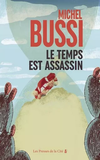 Le Temps est assassin - Michel Bussi - Place des éditeurs