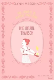 Une enquête de Beatrice Hyde Clare - Tome 3 Une infâme trahison