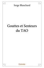 Gouttes et senteurs du tao