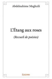 L'étang aux roses