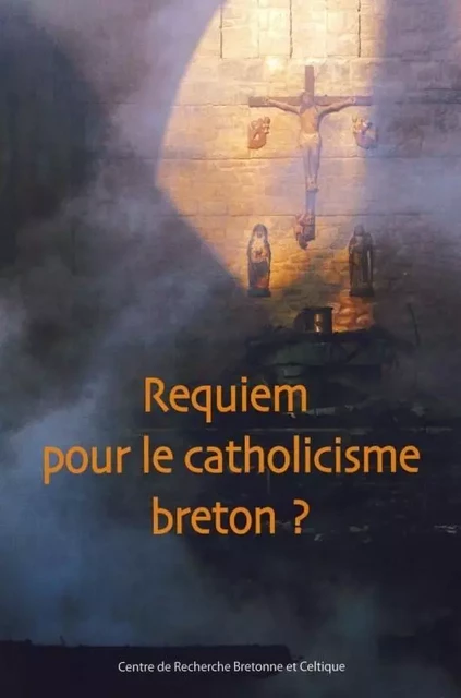 Requiem pour le catholicisme breton ? -  - CRBC