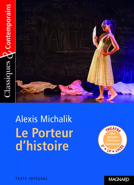 Le Porteur d'histoire - Classiques et Contemporains - Alexis Michalik - MAGNARD