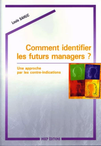 Comment identifier les futurs managers ? - Louis Sahuc - EYROLLES