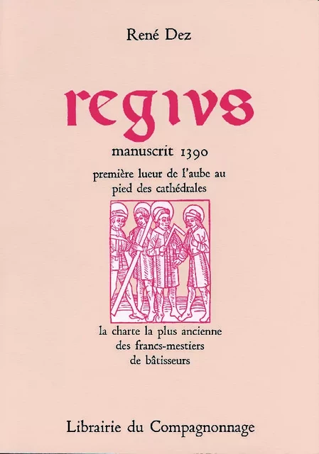 REGIUS - René DEZ - COMPAGNONNAGE