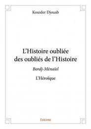 L’histoire oubliée des oubliés de l’histoire