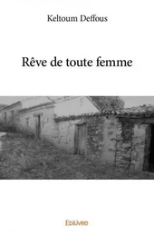 Rêve de toute femme