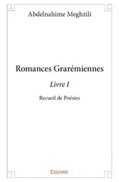 Romances grarémiennes - livre i