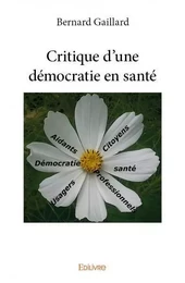 Critique d'une démocratie en santé