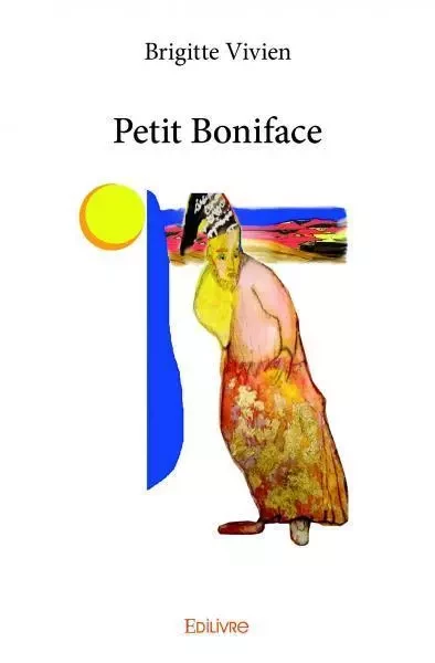 Petit boniface - Brigitte Vivien - EDILIVRE