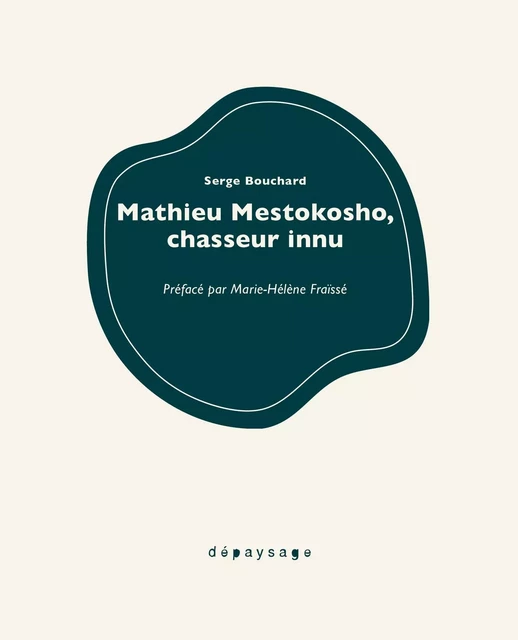 Mathieu Mestokosho, chasseur innu -  - DEPAYSAGE