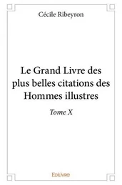 Le grand livre des plus belles citations des hommes illustres –