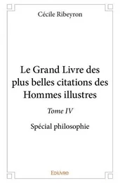 Le grand livre des plus belles citations des hommes illustres –