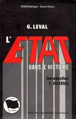 L'Etat dans l'histoire - Gaston Leval - LIBERTAIRE