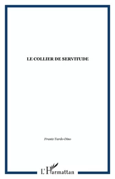 Le collier de servitude