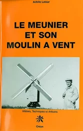 Le meunier et son moulin à vent