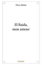 El baida, mon amour