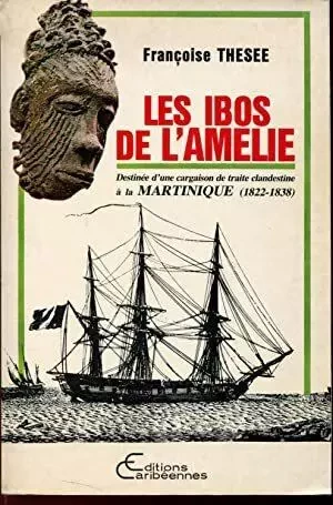 Les Ibos de l'Amélie - Françoise Thésée - Editions Caribéennes