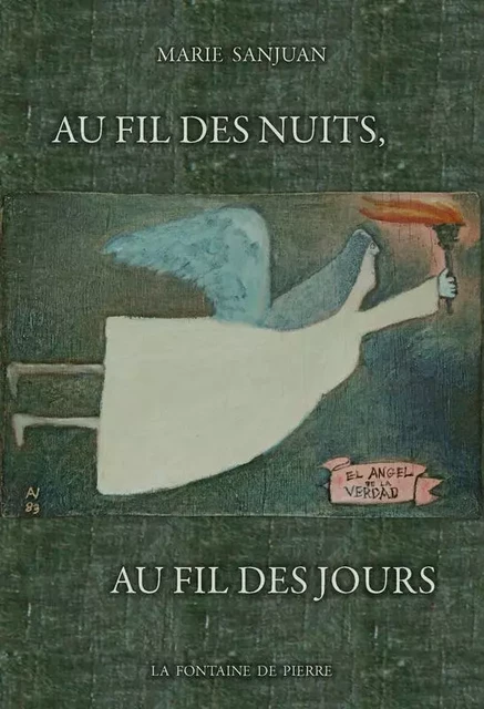 Au fil des nuits, au fil des jours - Marie Sanjuan - FONTAINE DE PIERRE