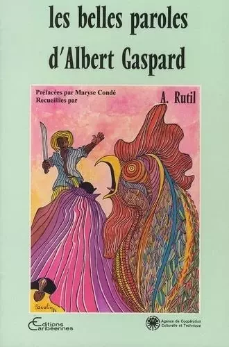 Les belles paroles d'Albert et Gaspard -  - Editions Caribéennes