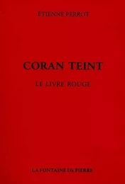 Coran teint - Le livre rouge