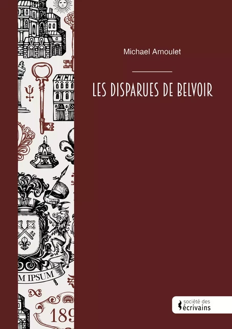 Les Disparues de Belvoir - Michael Arnoulet - STE ECRIVAINS