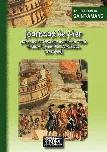 Journaux de Mer, journaux de voyage aux îles du vent & sous le vent d'Amérique (1767-1769) - J.Fl. B. de St-Amans - PRNG