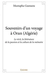 Souvenirs d’un voyage à oran (algérie)