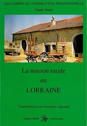 La Maison rurale en Lorraine