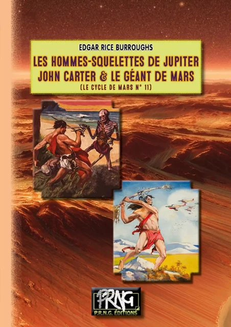 Les Hommes-squelettes de Jupiter • John Carter et le Géant de Mars - Edgar Rice Burroughs - PRNG