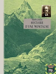 Histoire d'une montagne (édition de poche)