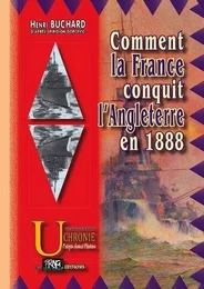 Comment la France conquit l'Angleterre en 1888