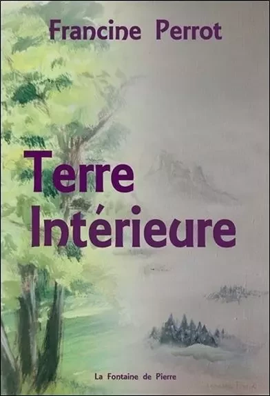 Terre Intérieure - Francine Perrot - FONTAINE DE PIERRE