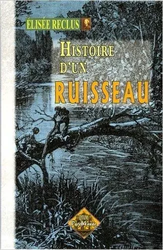 Histoire d'un Ruisseau - Elisée Reclus - REGIONALISMES