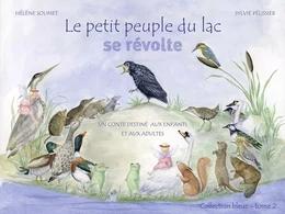 Le petit peuple du lac se révolte