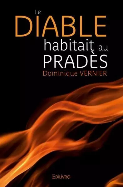 Le diable habitait au pradès - DOMINIQUE VERNIER - EDILIVRE