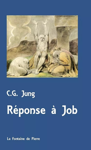 Réponse à Job - Carl Gustav Jung - FONTAINE DE PIERRE