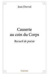 Causerie au coin du corps