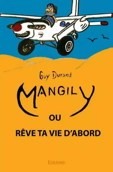 Mangily - Guy Durand - EDILIVRE